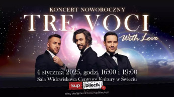 Świecie Wydarzenie Koncert Koncert Noworoczny Tre Voci „With Love”