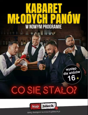 Grudziądz Wydarzenie Kabaret &quot;Co się stało?&quot;