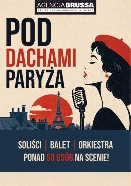 Świecie Wydarzenie Spektakl Pod dachami Paryża – część 2